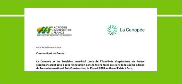 La Canopée et les Trophées Jean-Paul Lanly de l’Académie d’agriculture de France récompenseront côte à côte l’innovation dans la filière forêt-bois